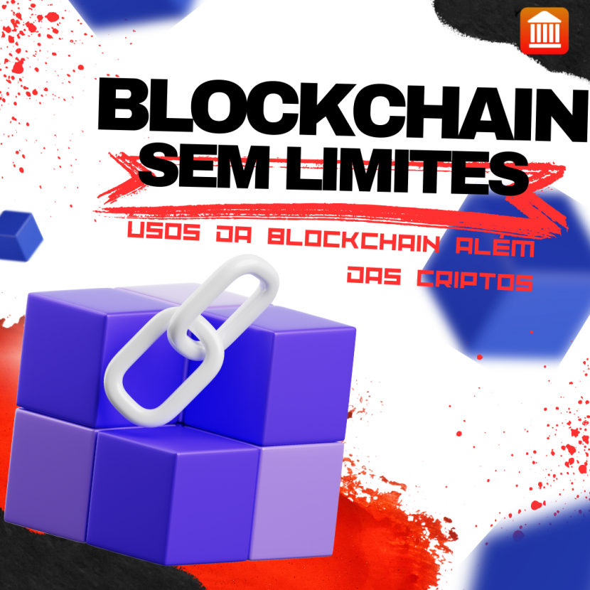 Blockchain: Muito Além das Criptomoedas