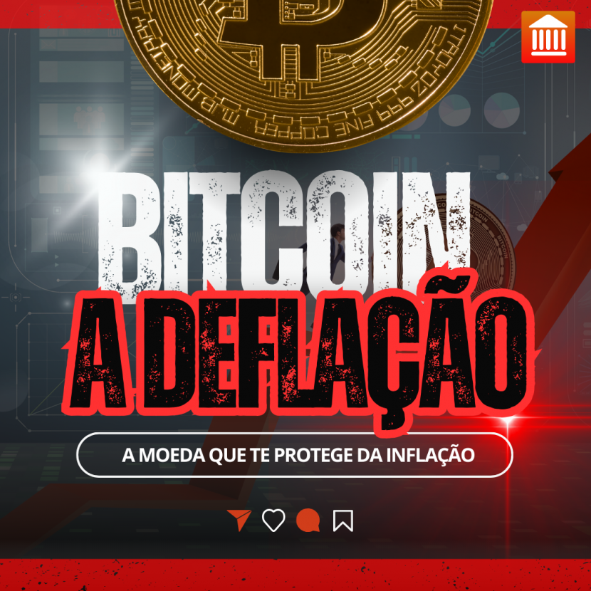 O Bitcoin como Proteção Contra a Inflação: Uma Análise Detalhada